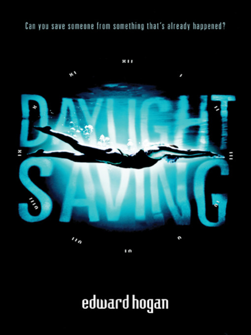 Title details for Daylight Saving by Edward Hogan - Wait list